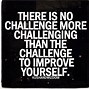 Image result for Challenging Yourself Quotes