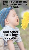 Image result for Quotes for New Life Little Boy