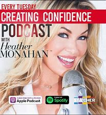 Creating Confidence with Heather Monahan.