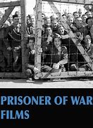Image result for Prisoner of War Films