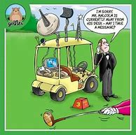 Image result for Golf May Be One-day Funny