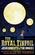 Image result for The Royal Tinfoil