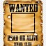 Image result for Wanted Sign Big