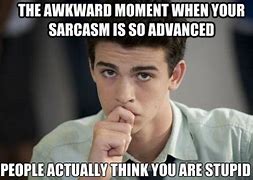 Image result for Sarcastic Moments