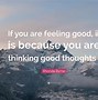 Image result for Feel Good Thoughts