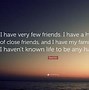 Image result for Few Friends Quotes