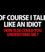 Image result for Sarcastic Insults Funny