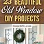 Image result for DIY Old Window Projects