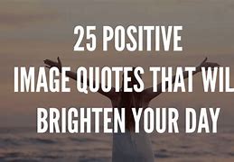 Image result for A Little Something to Brighten Your Day Quote