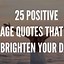 Image result for Quotes That Will Brighten Your Day