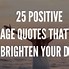 Image result for Feel Better Quote Brighten Day