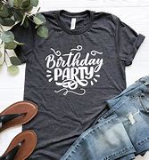 Image result for Birthday Party Shirts
