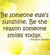 Image result for Sunshine Smile Quotes