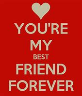 Image result for You're Still My Best Friend