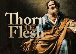 Image result for paul's thorn in the flesh in the bible