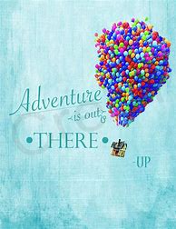 Image result for Disney Pixar Up Quotes