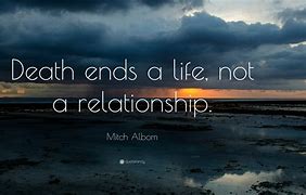 Image result for Quotes About Life Love and Death