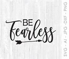 Image result for Be Fearless Clip Art
