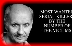 Image result for Most Wanted Serial Killers