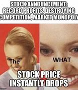 Image result for Stock Price Meme