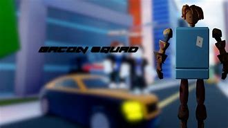 Image result for Bacon Squad Roblox