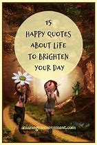 Image result for Brighten Lives Nana Quote