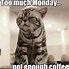 Image result for Need More Coffee Funny