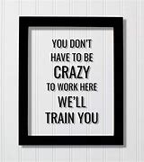 Image result for Funny Positive Quotes for Workplace