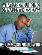 Image result for Valentine's Day Work Humor