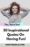 Image result for Fun Life Quotes