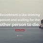 Image result for Carrie Fisher Resentment Quote