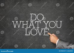 Image result for Do What You Love Text