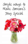 Image result for Ways to Make Someone's Day