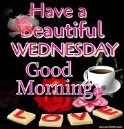 Image result for Good Morning Happy Wednesday My Love