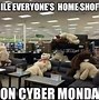 Image result for Cyber Monday Shopping Memes