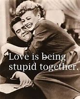 Image result for Funny Quotes About True Love