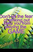 Image result for Softball Quotes Girls