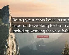 Image result for Boss Quotes Inspirational