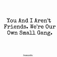 Image result for Sarcastic Friend Quotes