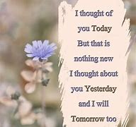 Image result for Just Thinking of You Quotes