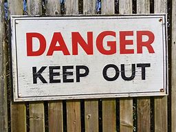Image result for Keep Out Sign