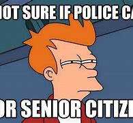 Image result for Funny Senior Citizen Police