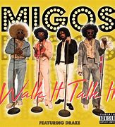 Image result for Migos Walk It Talk It