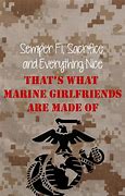 Image result for Marine Corps Girlfriend Quotes