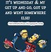 Image result for Picture Quotes About Wednesday