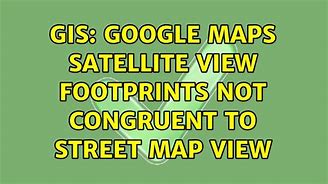 Image result for Bing Maps Satellite View