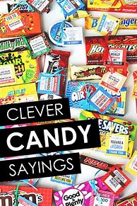 Image result for Clever Birthday Candy Sayings