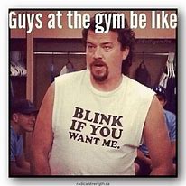 Image result for Funny Gym Motivation
