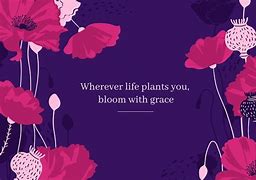 Image result for Floral Desktop Wallpaper Quote