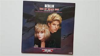 Image result for Take My Breath Away Berlin